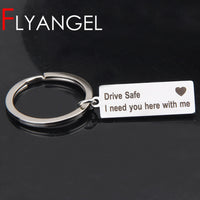 Engraved Keyring Drive Safe I Need You Here With Me Keychain Couples Boyfriend Girlfriend Gift New Driver Key Chain